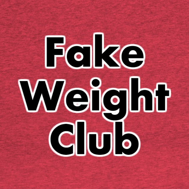 Fake Weight Club by KENNYKO